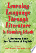 Learning language through literature in secondary schools : a resource book for teachers of English /