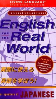 English for the real world (for Japanese speakers) : intermediate - advanced.