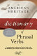 The American heritage dictionary of phrasal verbs.