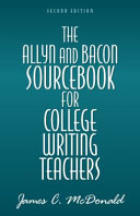 The Allyn & Bacon sourcebook for college writing teachers /