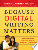 Because digital writing matters : improving student writing in online and multimedia environments /