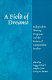 A field of dreams : independent writing programs and the future of composition studies /