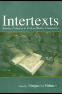 Intertexts : reading pedagogy in college writing classrooms /