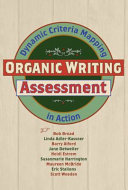 Organic writing assessment : dynamic criteria mapping in action /