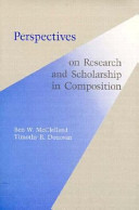 Perspectives on research and scholarship in composition /