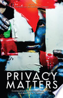 Privacy matters : conversations about surveillances within and beyond the classroom /