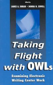 Taking flight with OWLs : examining electronic writing center work /