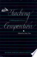 Teaching composition : twelve bibliographical essays /