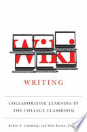 Wiki writing : collaborative learning in the college classroom /