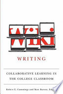 Wiki writing : collaborative learning in the college classroom /