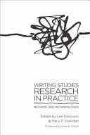 Writing studies research in practice : methods and methodologies /