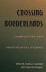 Crossing borderlands : composition and postcolonial studies /