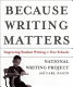 Because writing matters : improving student writing in our schools /