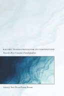 Racing translingualism in composition : toward a race-conscious translingualism /