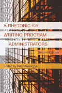 A rhetoric for writing program administrators /