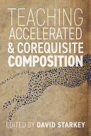 Teaching accelerated and corequisite composition /