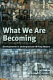 What we are becoming : developments in undergraduate writing majors /