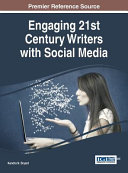 Engaging 21st century writers with social media /