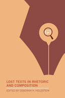 Lost texts in rhetoric and composition /