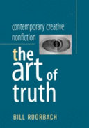 Contemporary creative nonfiction : the art of truth /