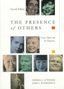 The Presence of others : voices that call for response /