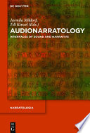 Audionarratology : interfaces of sound and narrative /