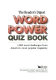 The Reader's Digest word power quiz book : 1,000 word challenges from America's most popular magazine.