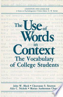 The Use of words in context : the vocabulary of college students /