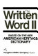 The Written word II : based on the new American Heritage dictionary.