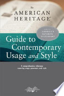 The American heritage guide to contemporary usage and style.