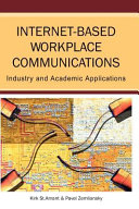 Internet-based workplace communications : industry & academic applications /
