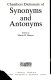 Chambers dictionary of synonyms and antonyms /