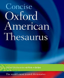 Concise Oxford American thesaurus.