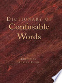 Dictionary of confusable words /