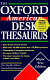 The Oxford American desk thesaurus /