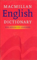 Macmillan English dictionary for advanced learners.