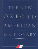 The new Oxford American dictionary /