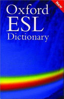 The Oxford ESL dictionary.