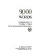 9,000 words : a supplement to Webster's third new international dictionary.