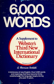 6,000 words : a supplement to Webster's third new international dictionary.