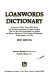 Loanwords dictionary : a lexicon of more than 6,500 words and phrases encountered in English contexts that are not fully assimilated into English and retain a measure of their foreign orthography, pronunciation, or flavor / cLaurence Urdang, editorial director ; Frank R. Abate, editor.