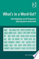 What's in a word-list? : investigating word frequency and keyword extraction /