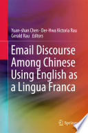 Email discourse among Chinese using English as a lingua franca /