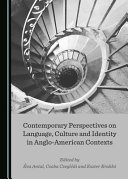 Contemporary perspectives on language, culture and identity in Anglo-American contexts /