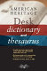 The American Heritage desk dictionary and thesaurus.