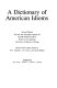 A Dictionary of American idioms : based on the earlier edition /