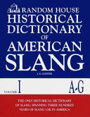 Random House historical dictionary of American slang /