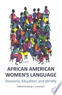 African American women's language : discourse, education and identity /