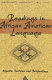 Readings in African American language : aspects, features, and perspectives /