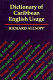 Dictionary of Caribbean English usage /